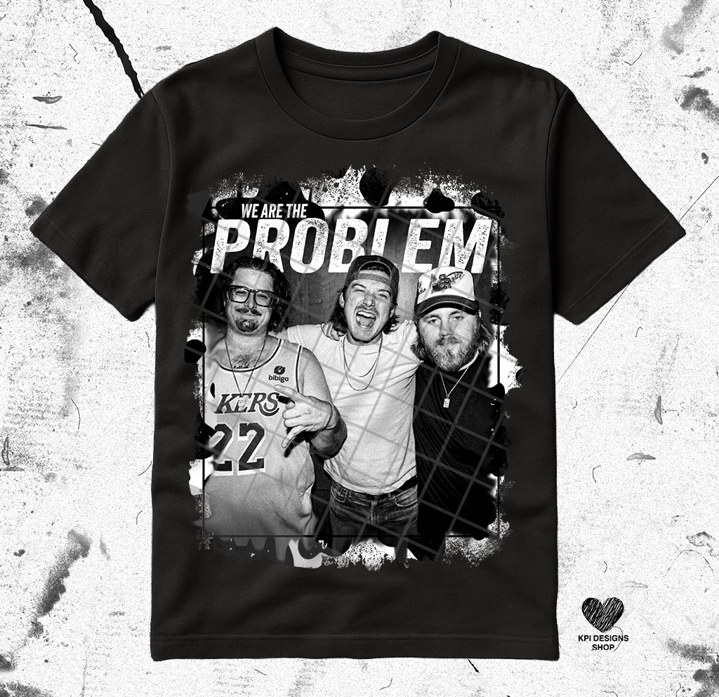 We Are the Problem -May2025 - PNG - Digital Design
