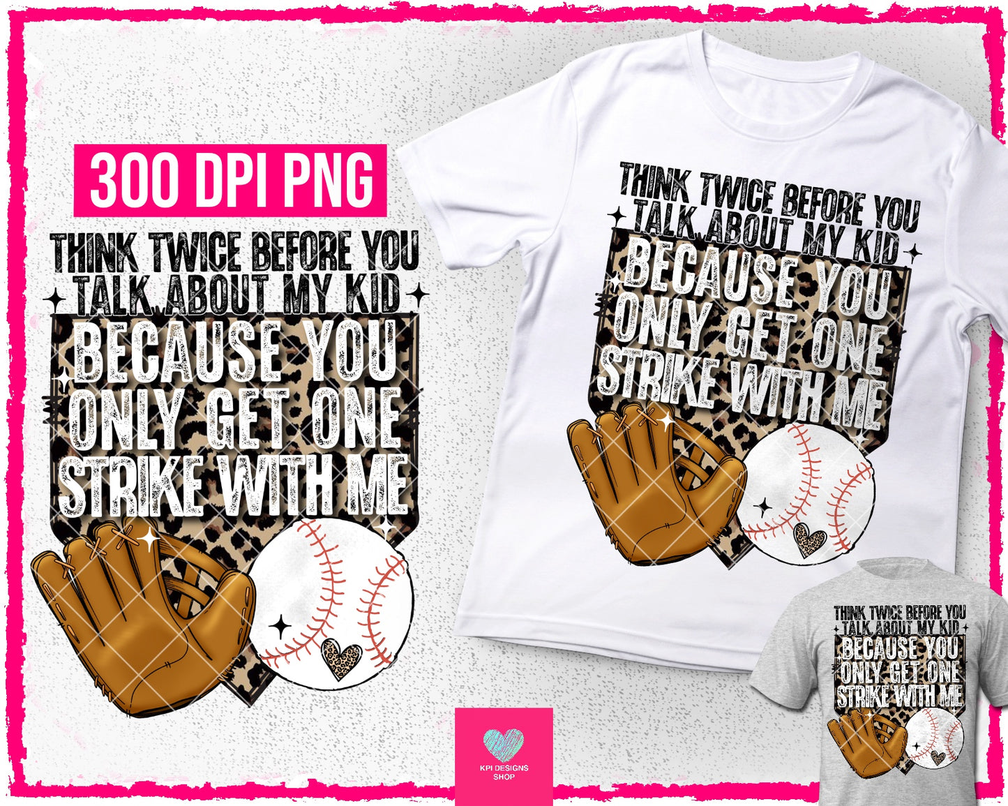 You Only Get One Strike With Me - Apr2024 - PNG - Digital Design