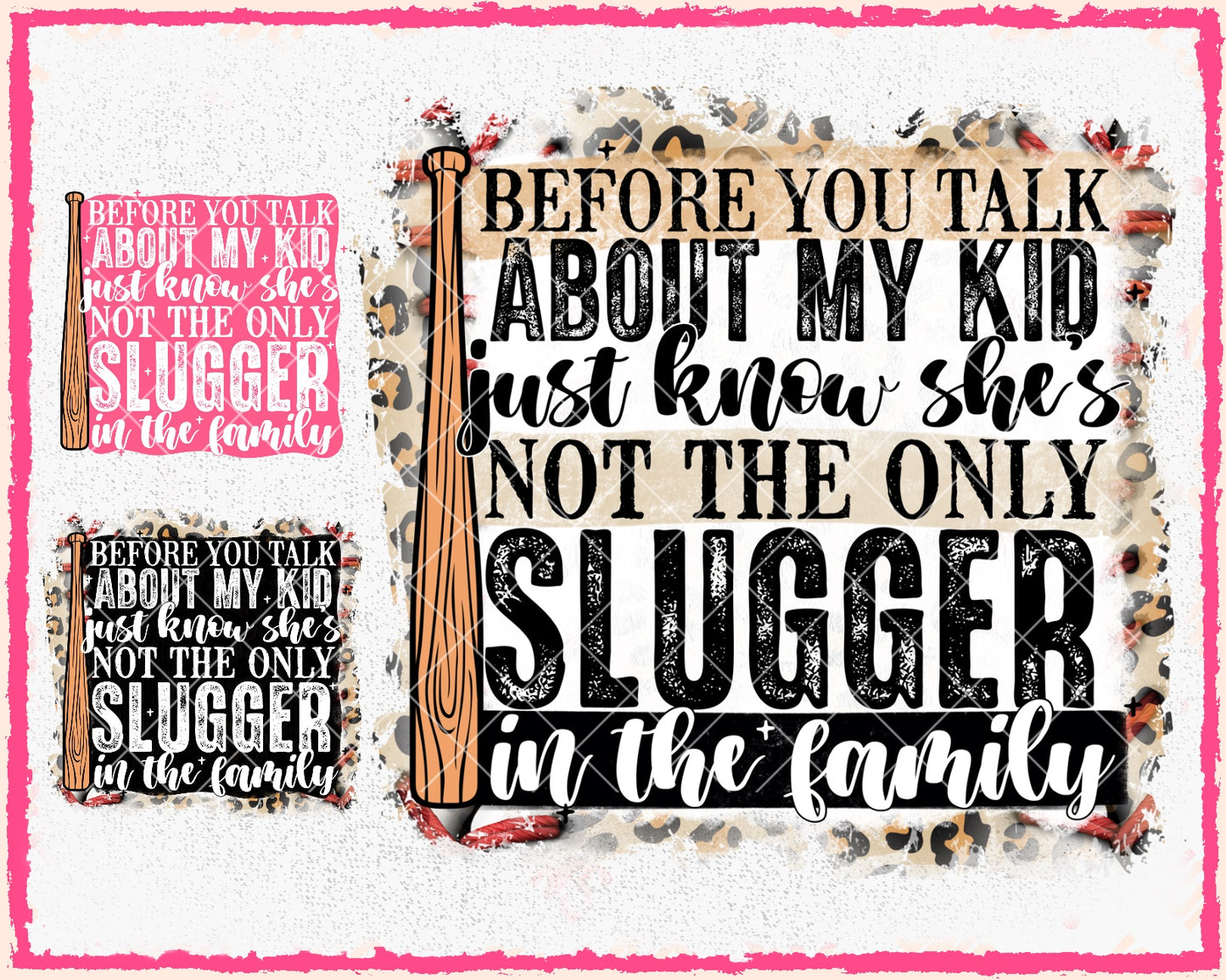 Before You Talk about my Kid (She Version) (3-pack) - May2024 - PNG - Digital Design