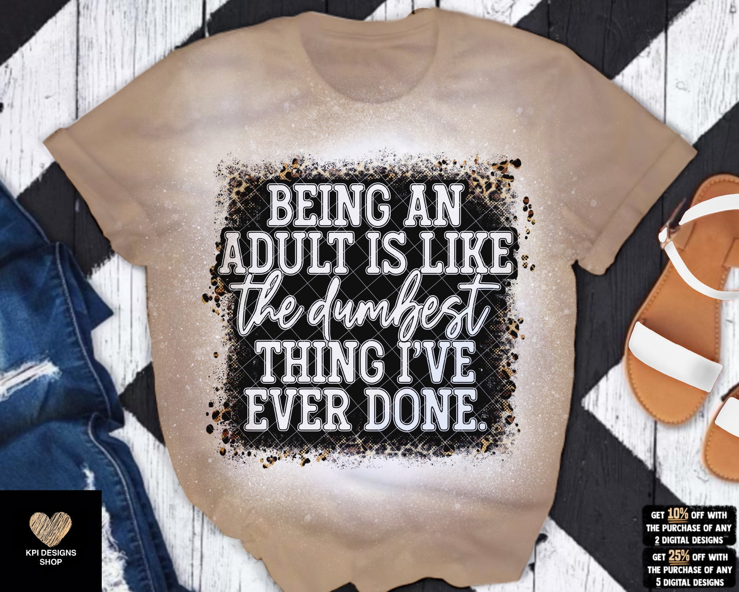 Being an Adult is Like the Dumbest Thing I've Ever Done (3-pack) - May2023 - PNG - Digital Design