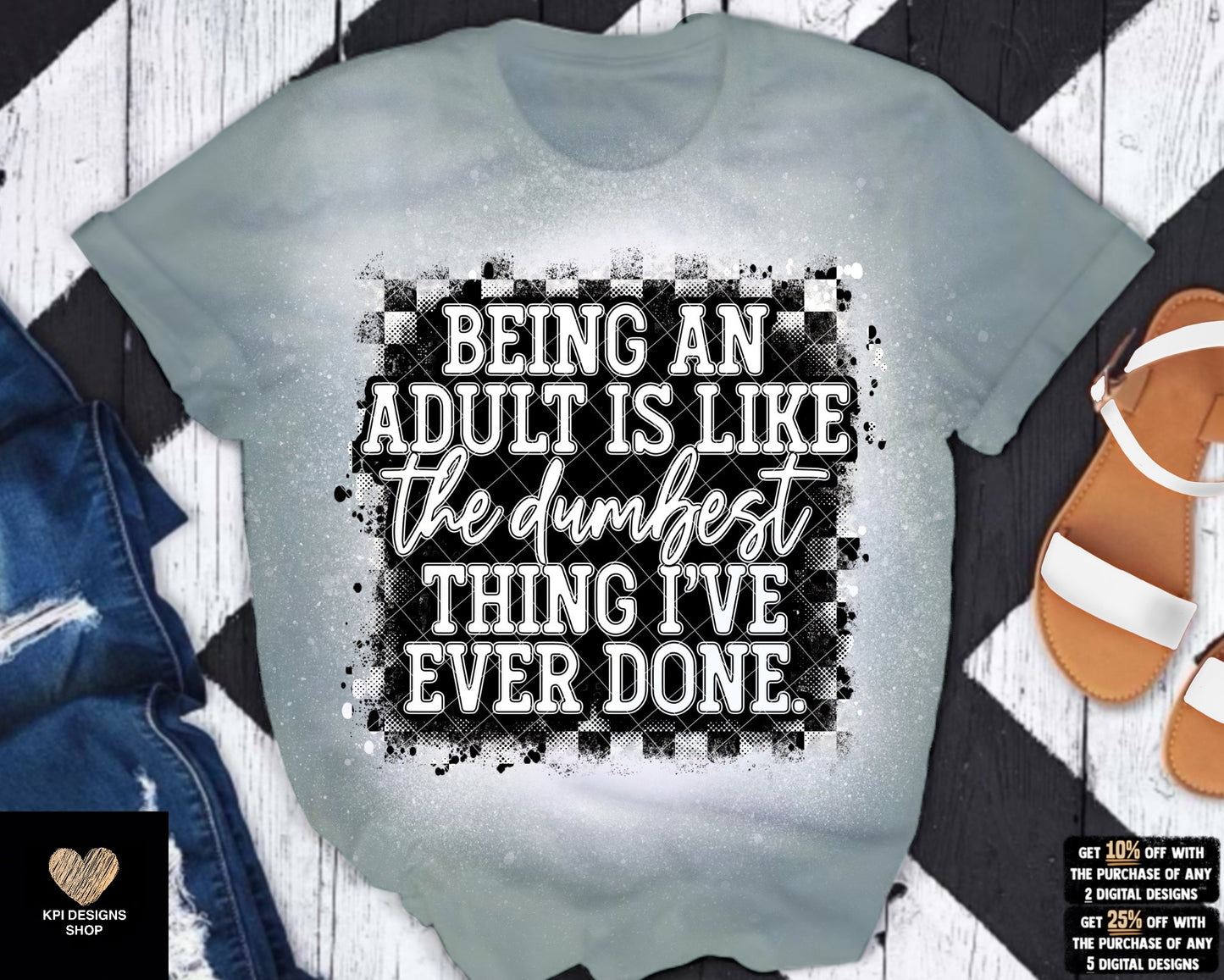 Being an Adult is Like the Dumbest Thing I've Ever Done (3-pack) - May2023 - PNG - Digital Design