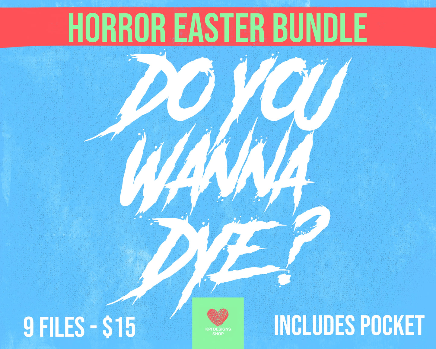 BUNDLE: Do You Wanna Dye? (9 files) - Feb2024 - PNG - Digital Design