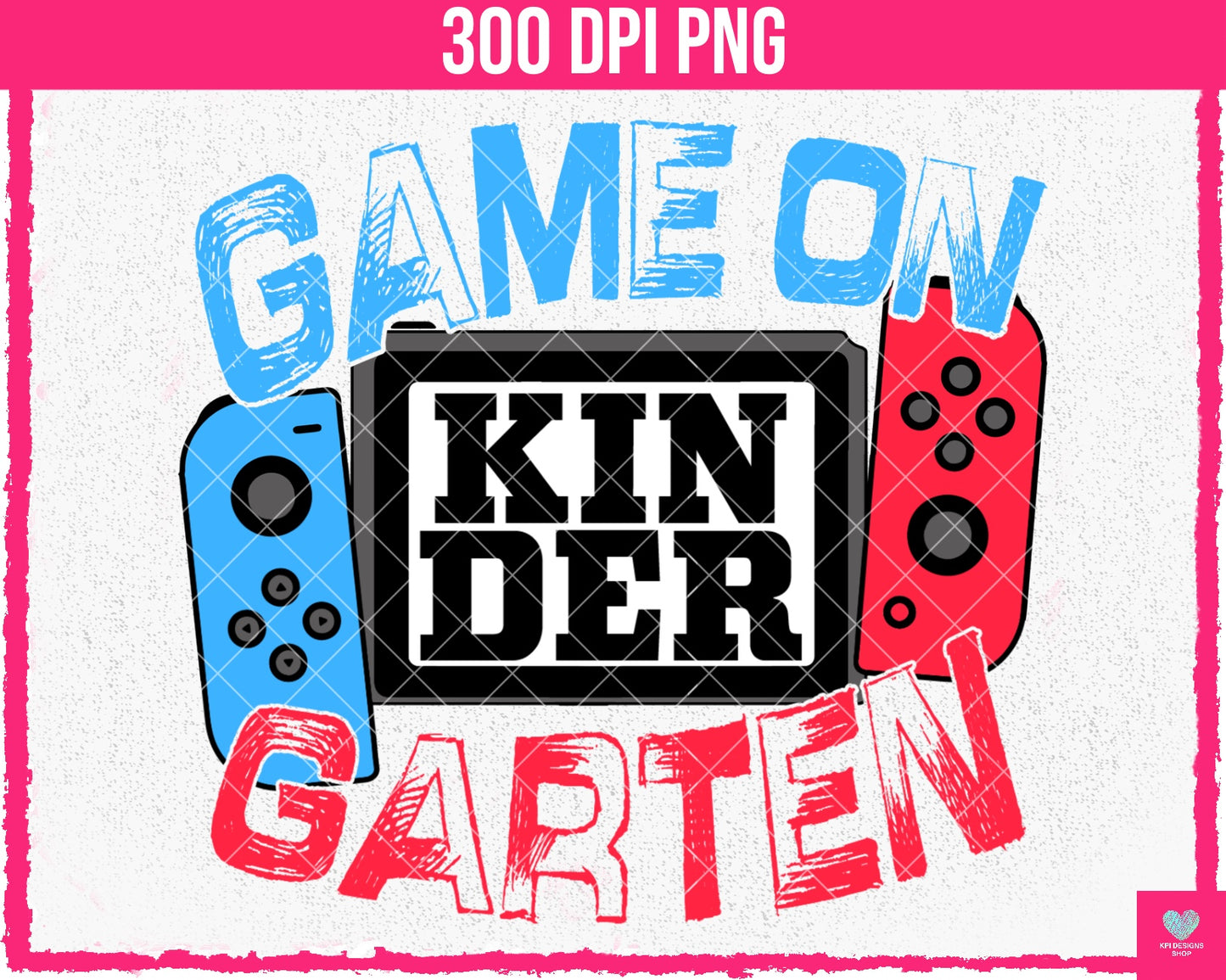 Game On Kindergarten - July2024 - PNG - Digital Design