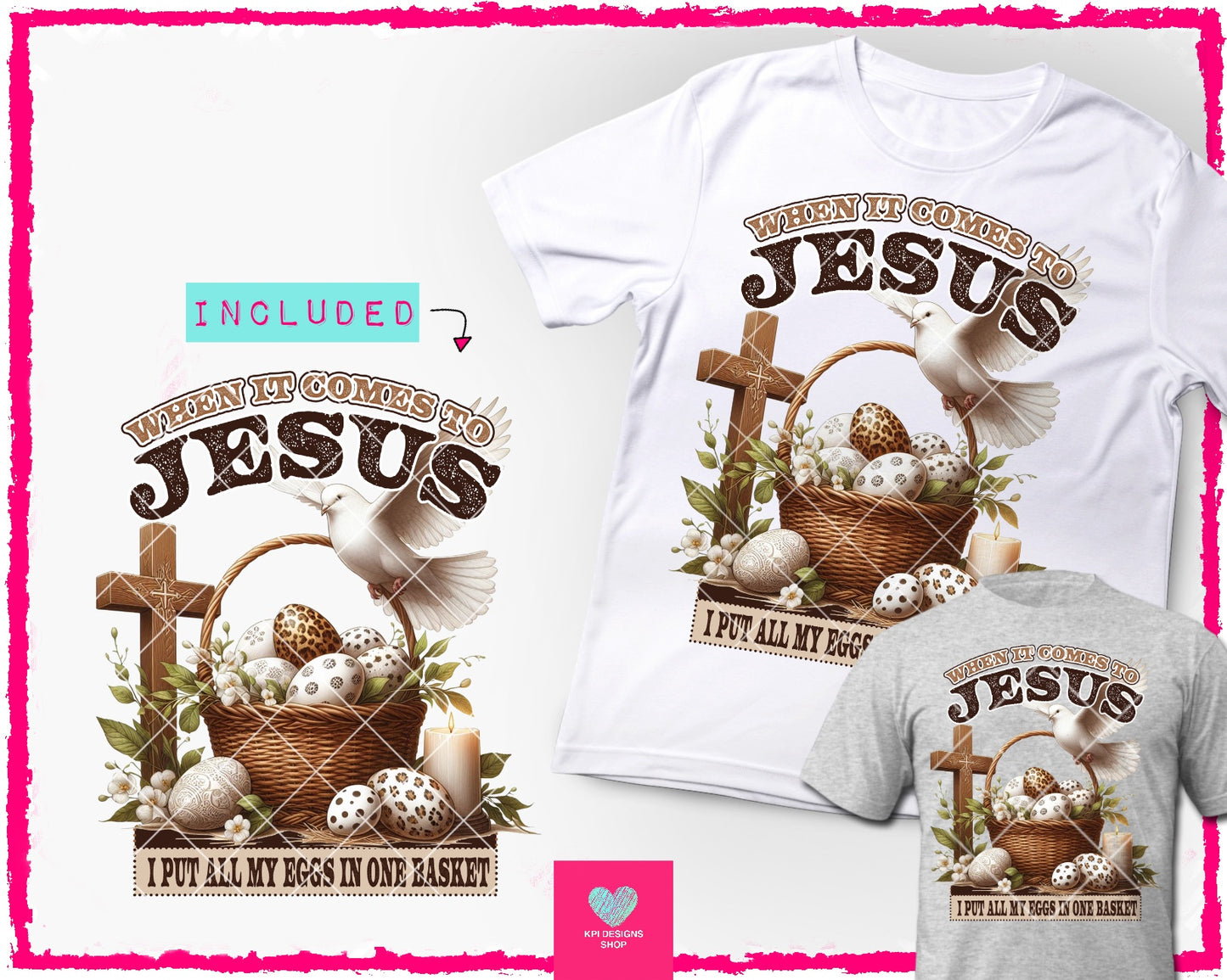 I Put All my Eggs in One Basket with Jesus - Mar2024 - PNG - Digital Design