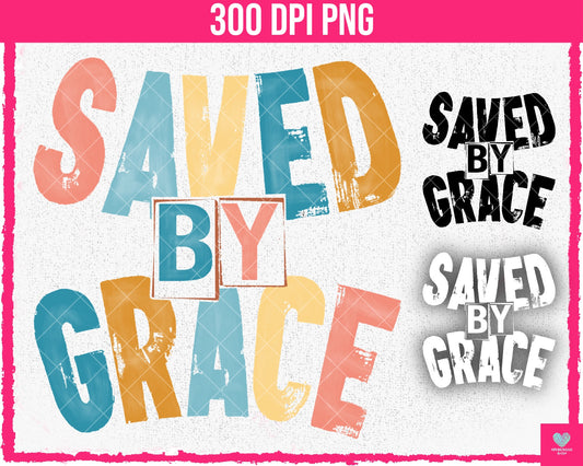 Saved by Grace (4-pack) - May2024 - PNG - Digital Design