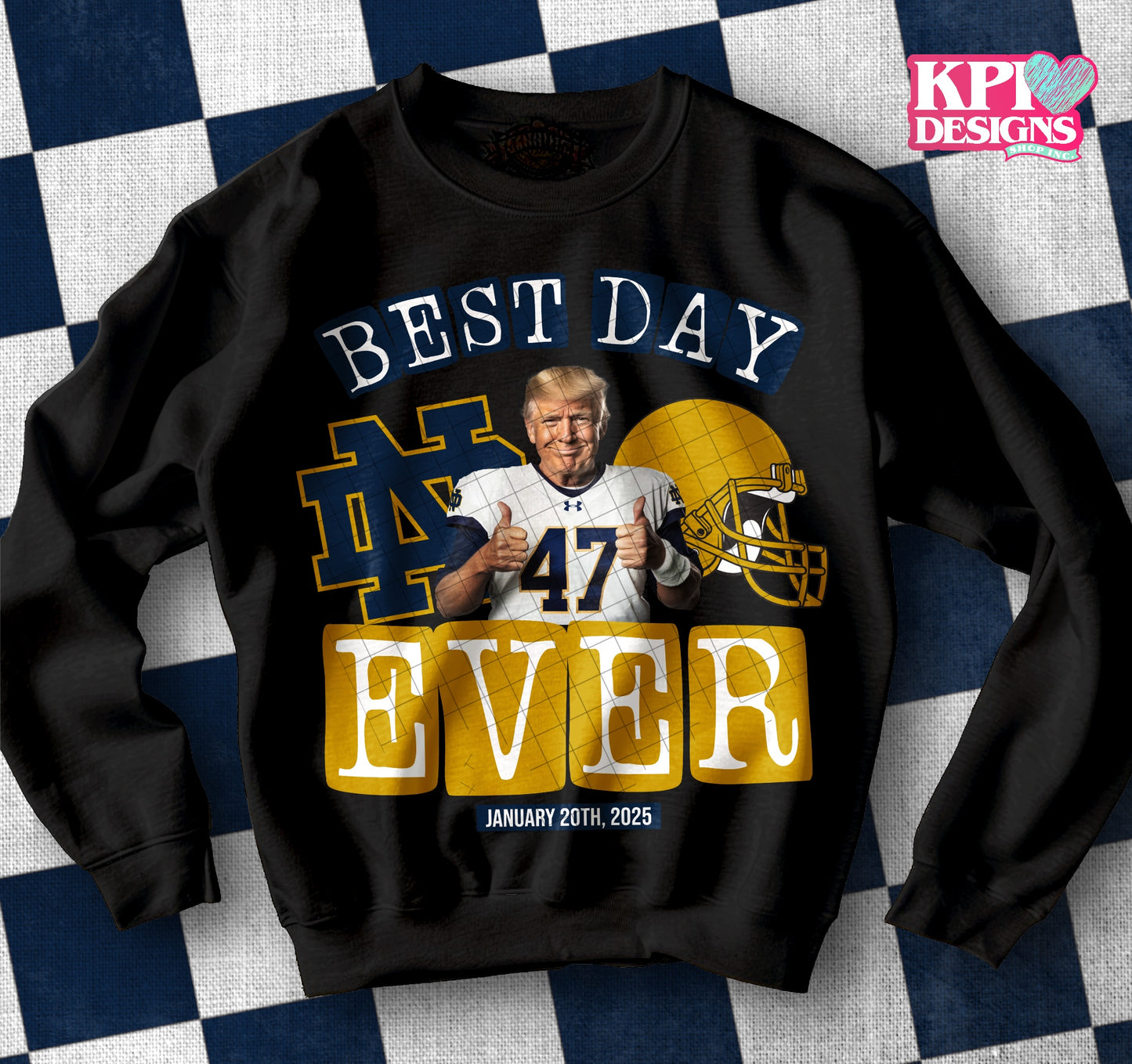 Best Day Ever (Trump & ND)- Jan2025 - PNG - Digital Design (Personal Use Recommended)
