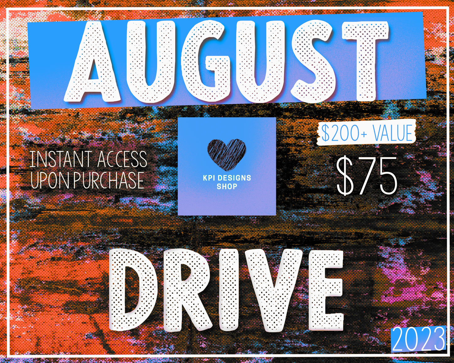 2023 August Full Access Drive