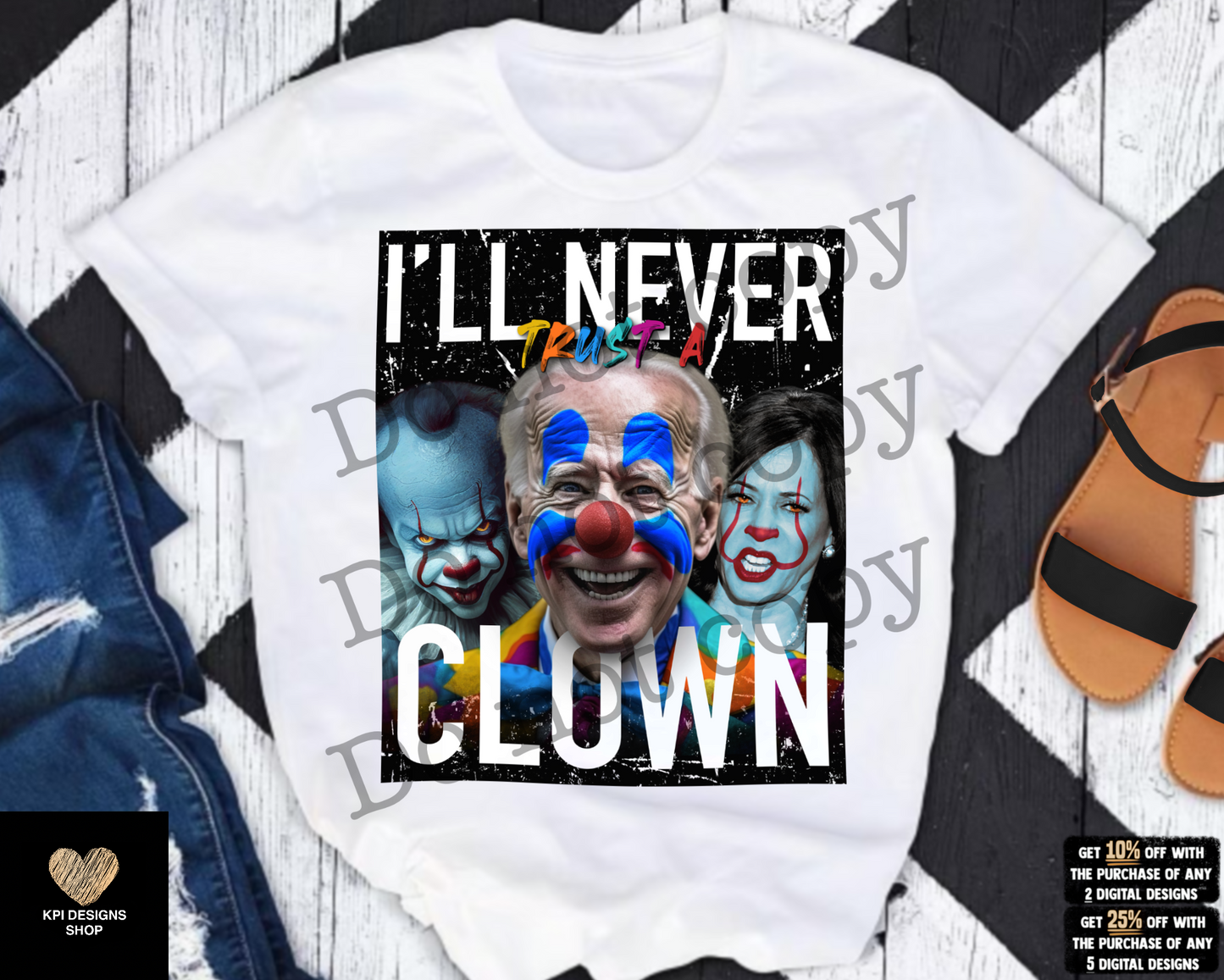 I'll Never Trust a Clown - Biden Clown - June2023 - PNG - Digital Design