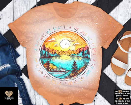 If the Suns Out, So Am I - May2023 - PNG - Digital Design