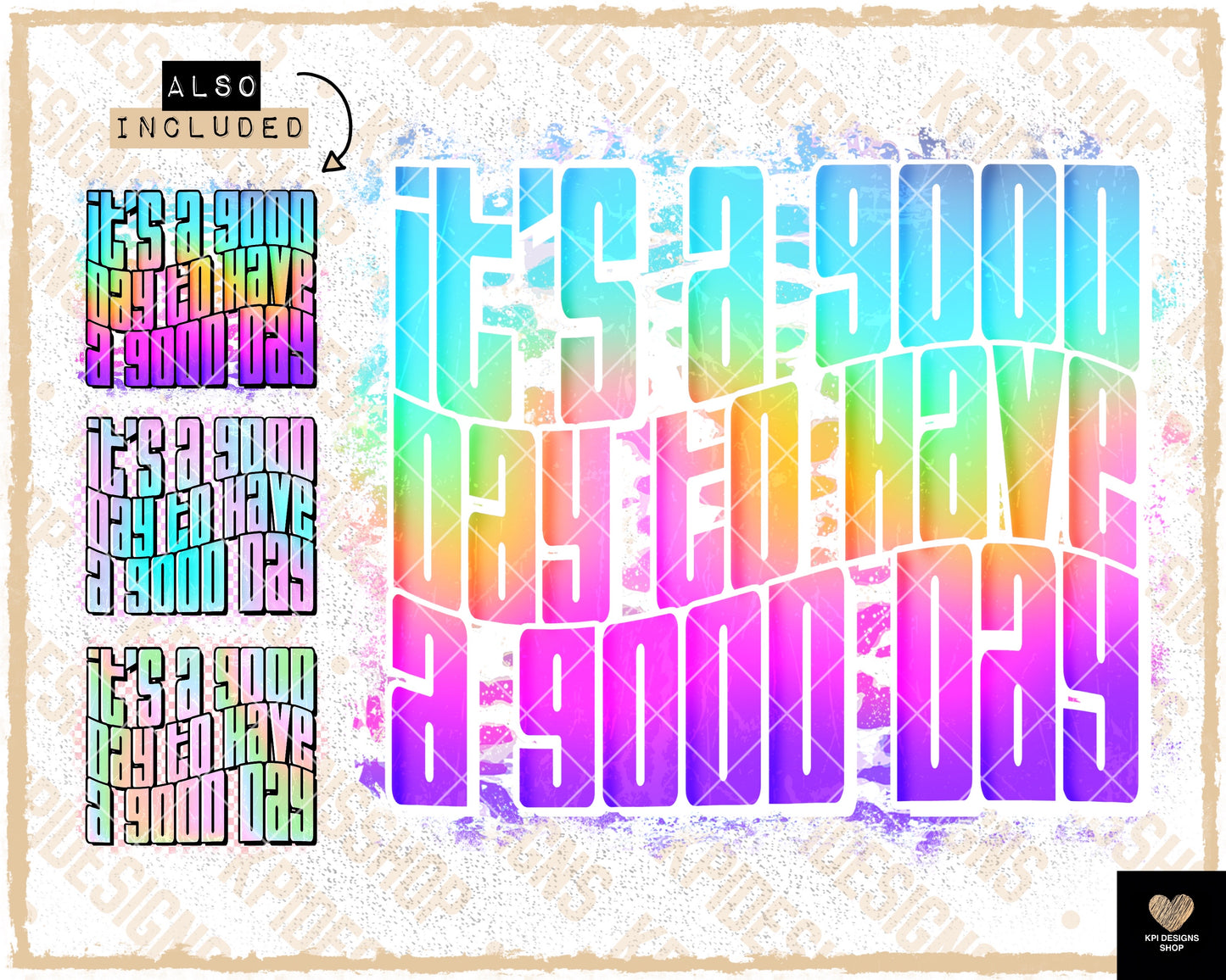 It's a Good Day to Have a Good Day (4-pack) - May2023 - PNG - Digital Design