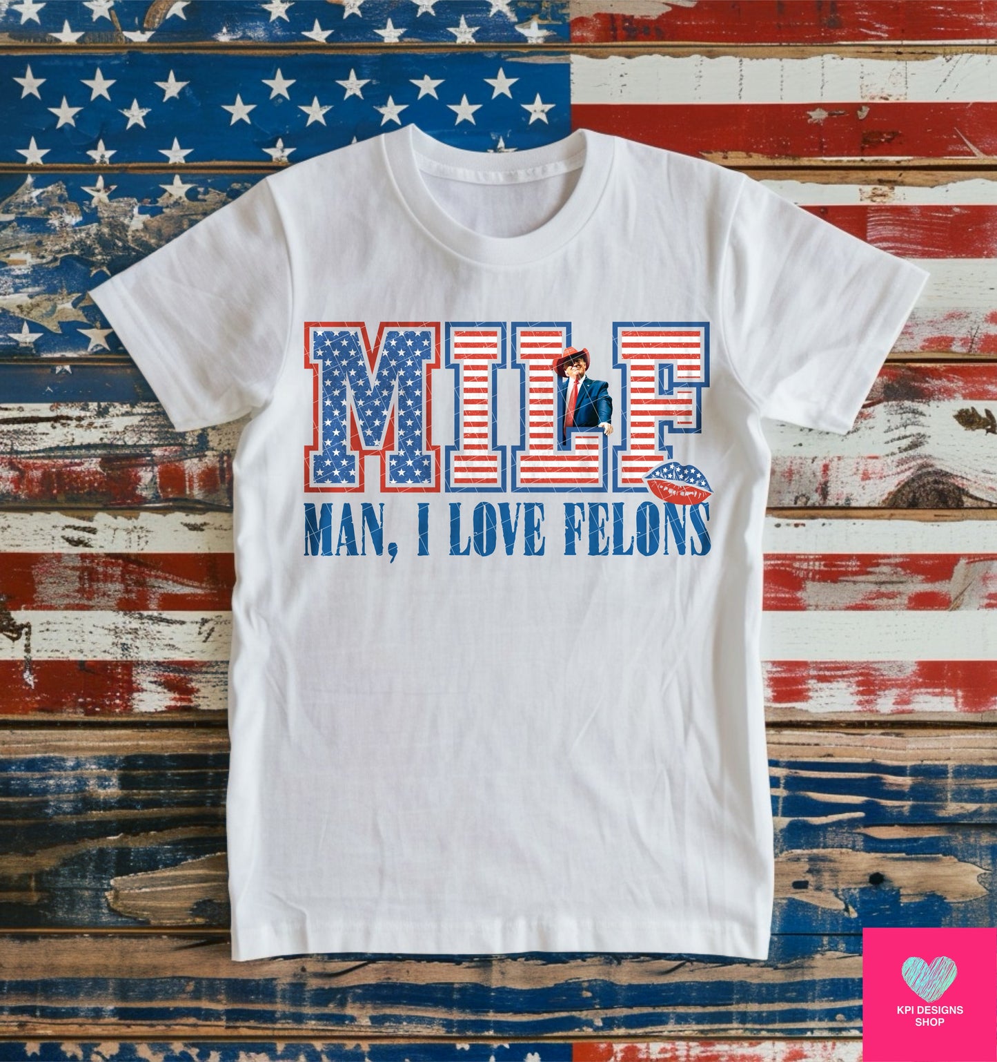 MILF - Man, I Love Felons (Trump) - (4-pack) - June2024 - PNG - Digital Design