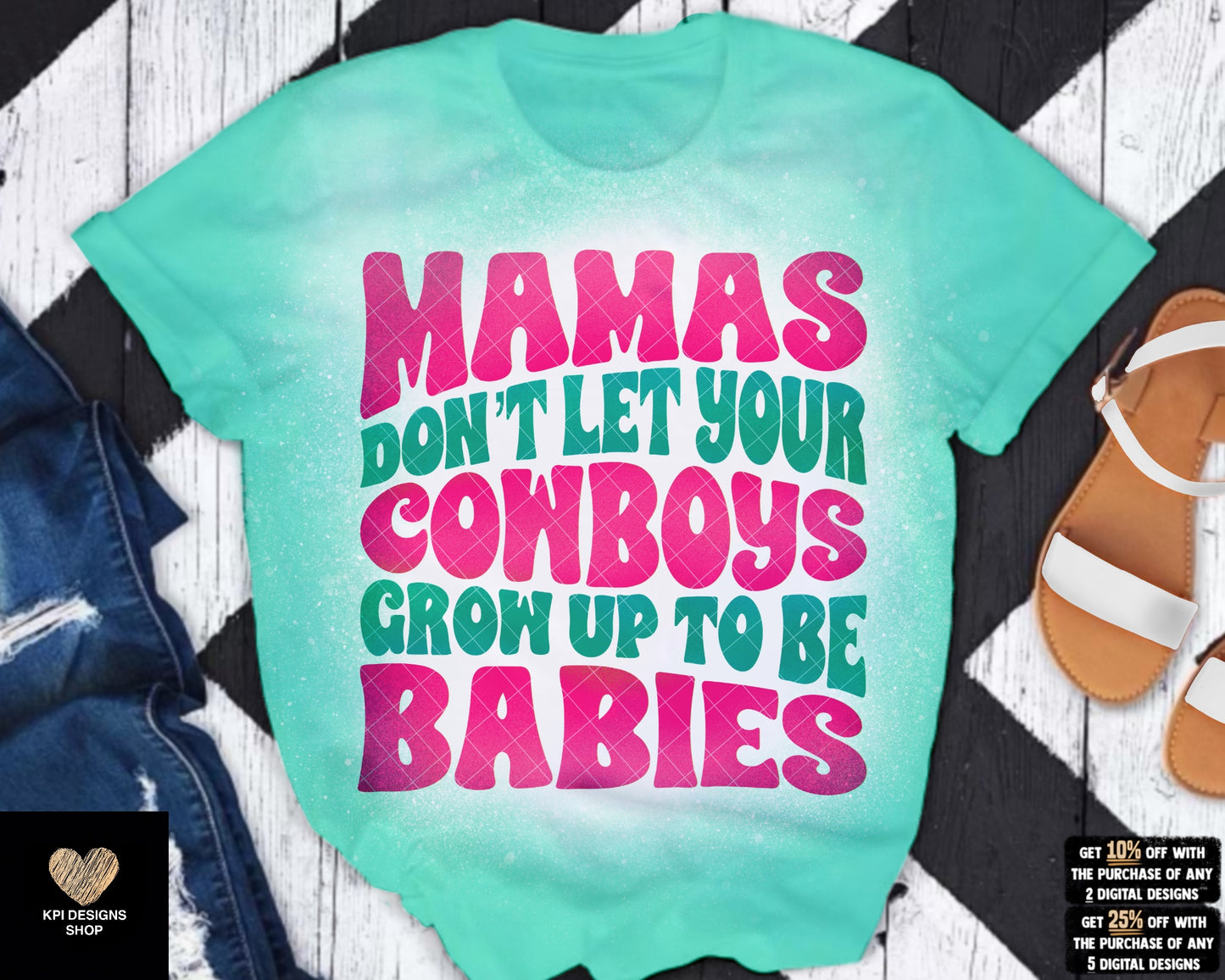 Mamas Don't Let Your Cowboys Grow Up to be Babies (4-pack) - Aug2023 - PNG - Digital Design