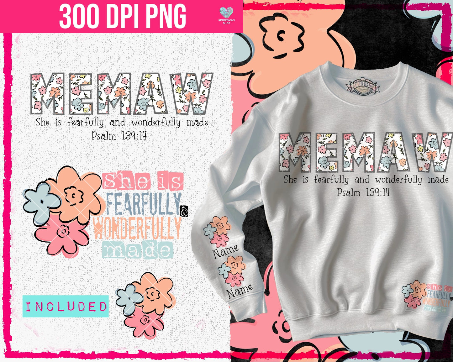 Memaw - She is Fearfully & Wonderfully Made (Mother's Day) - Apr2024 - PNG - Digital Design