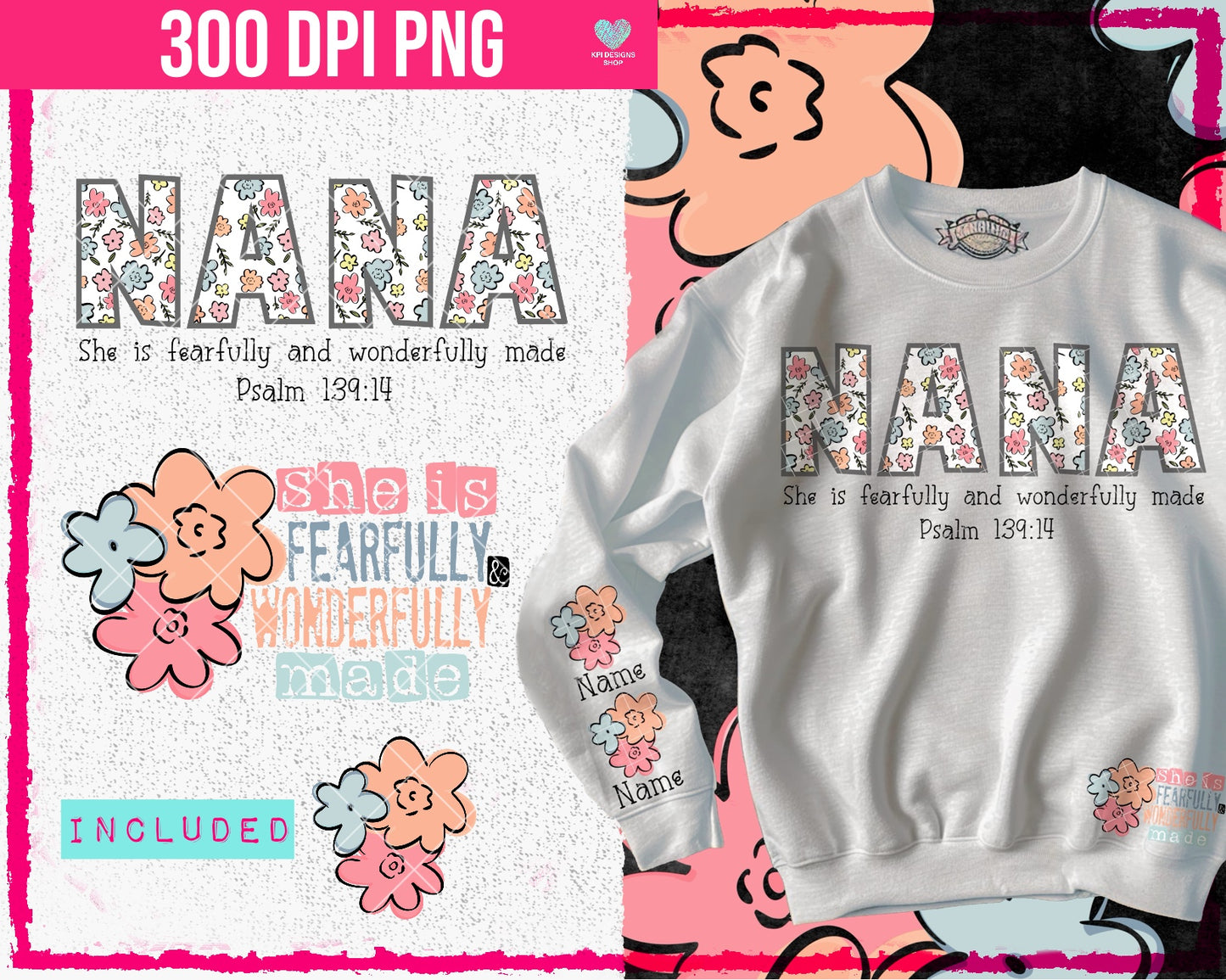 Nana - She is Fearfully & Wonderfully Made (Mother's Day) - Apr2024 - PNG - Digital Design