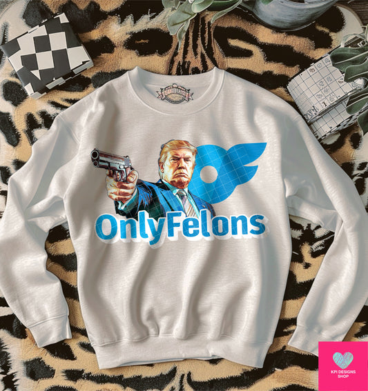 Only Felons (Trump) - June2024 - PNG - Digital Design