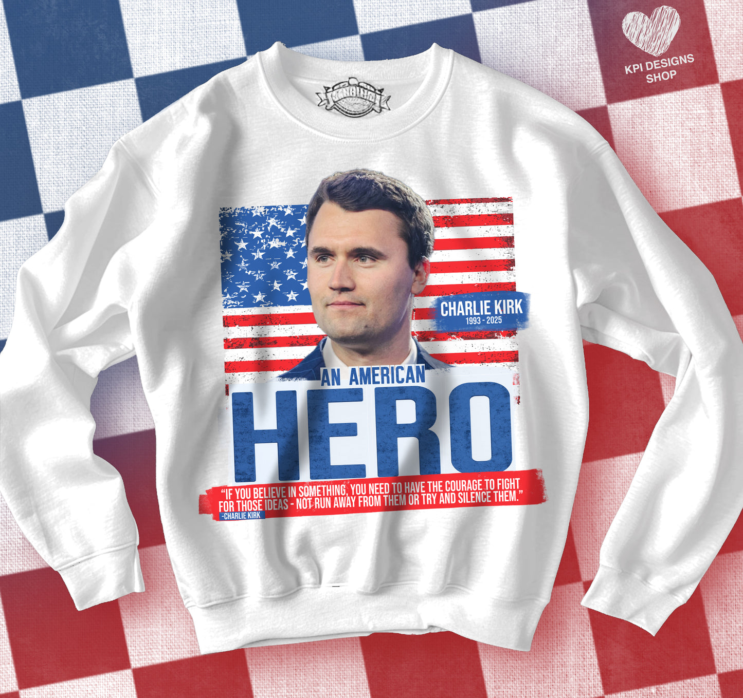Charlie Kirk - An American Hero - September2025 - PNG - Digital Design