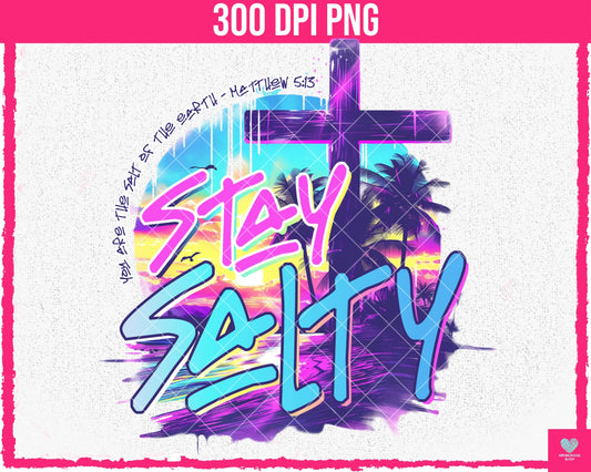 Stay Salty - Matthew 5:13 - June2024 - PNG - Digital Design