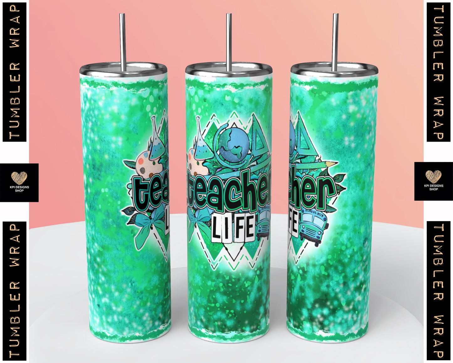 Tumbler Wrap: Teacher Life (2-pack) - May2023 - Digital Designs - PNG