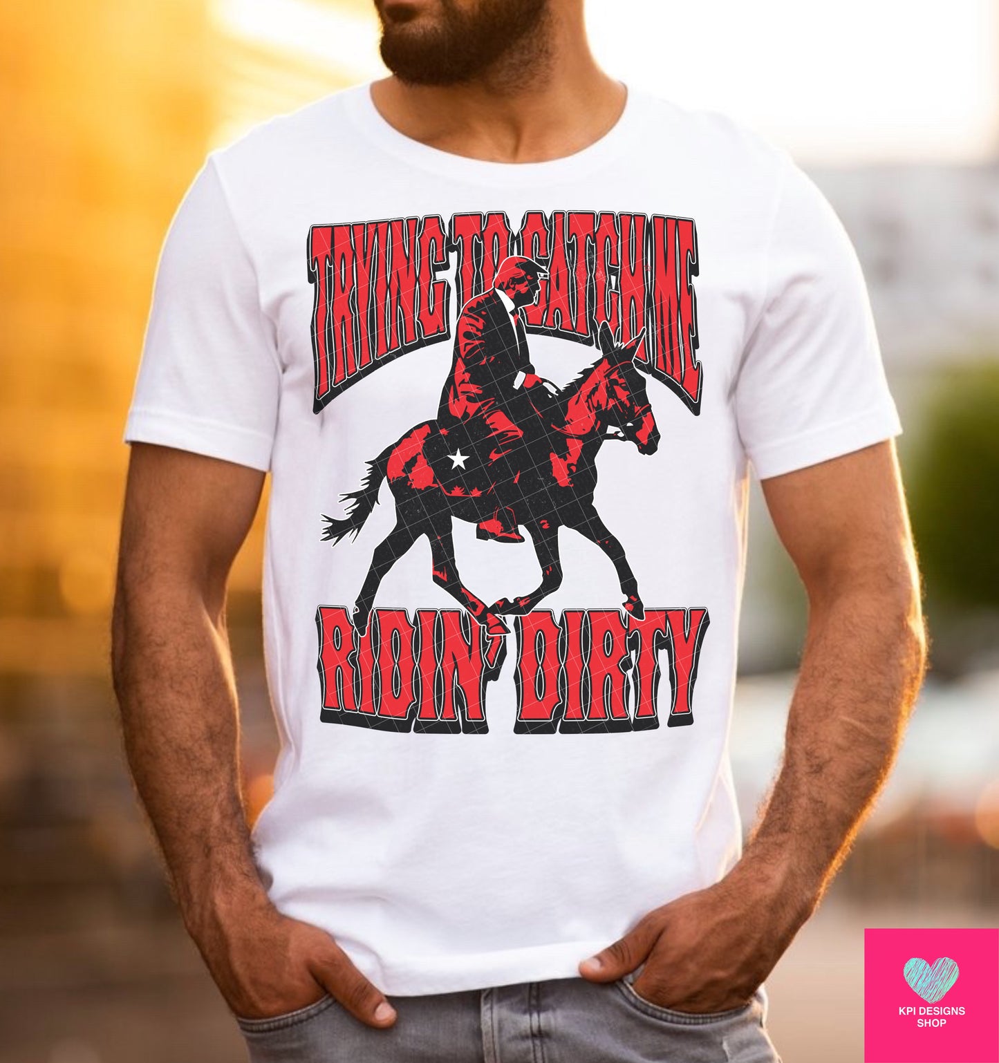 Trying to Catch Me Riding Dirty - (4-pack) - June2024 - PNG - Digital Design