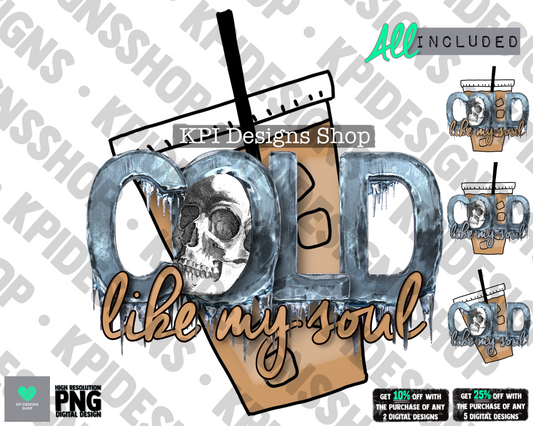 Cold Like My Soul Coffee (4-pack) - Apr2022 - PNG - Digital Design