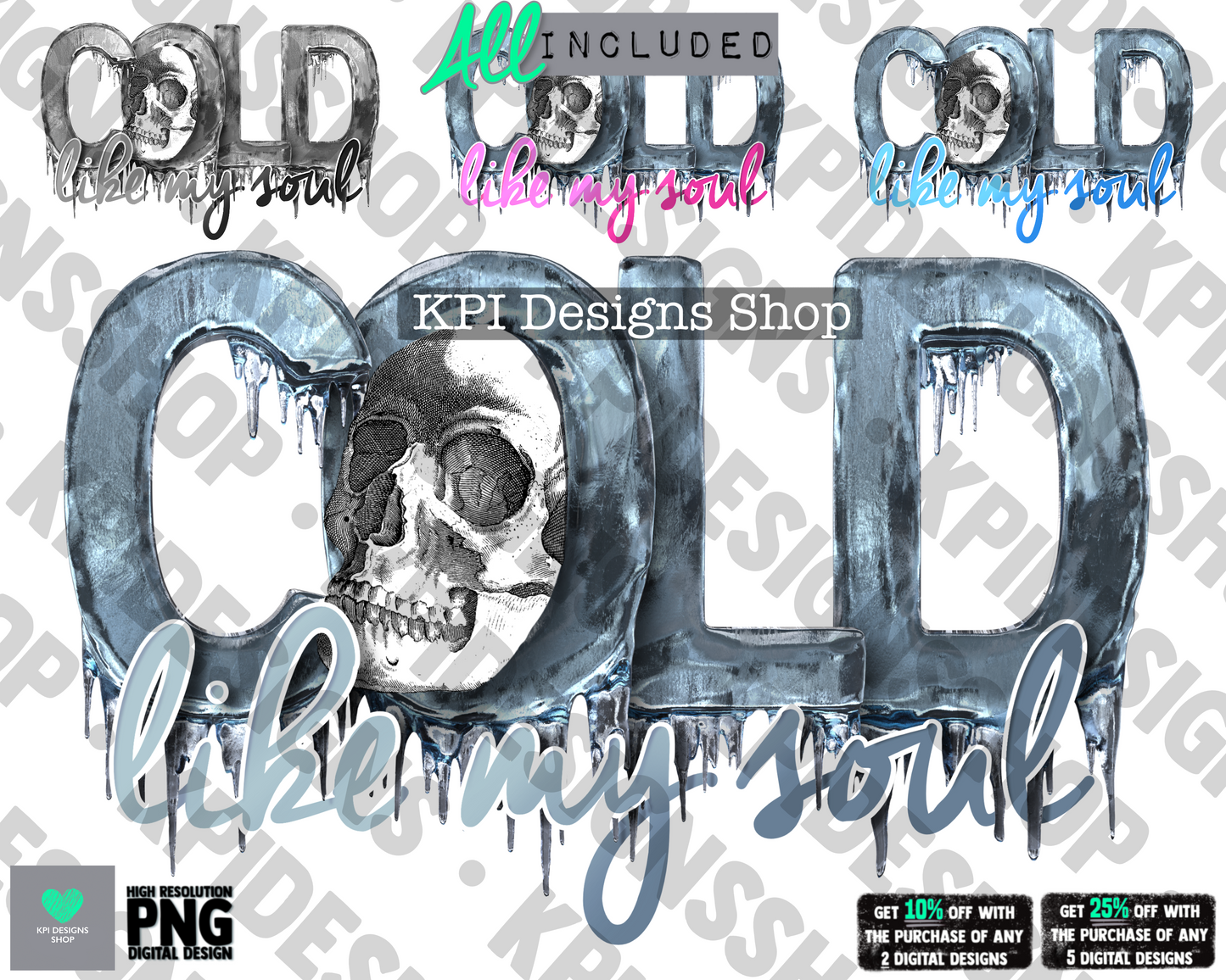 Cold Like My Soul (4-pack) - Apr2022 - PNG - Digital Design