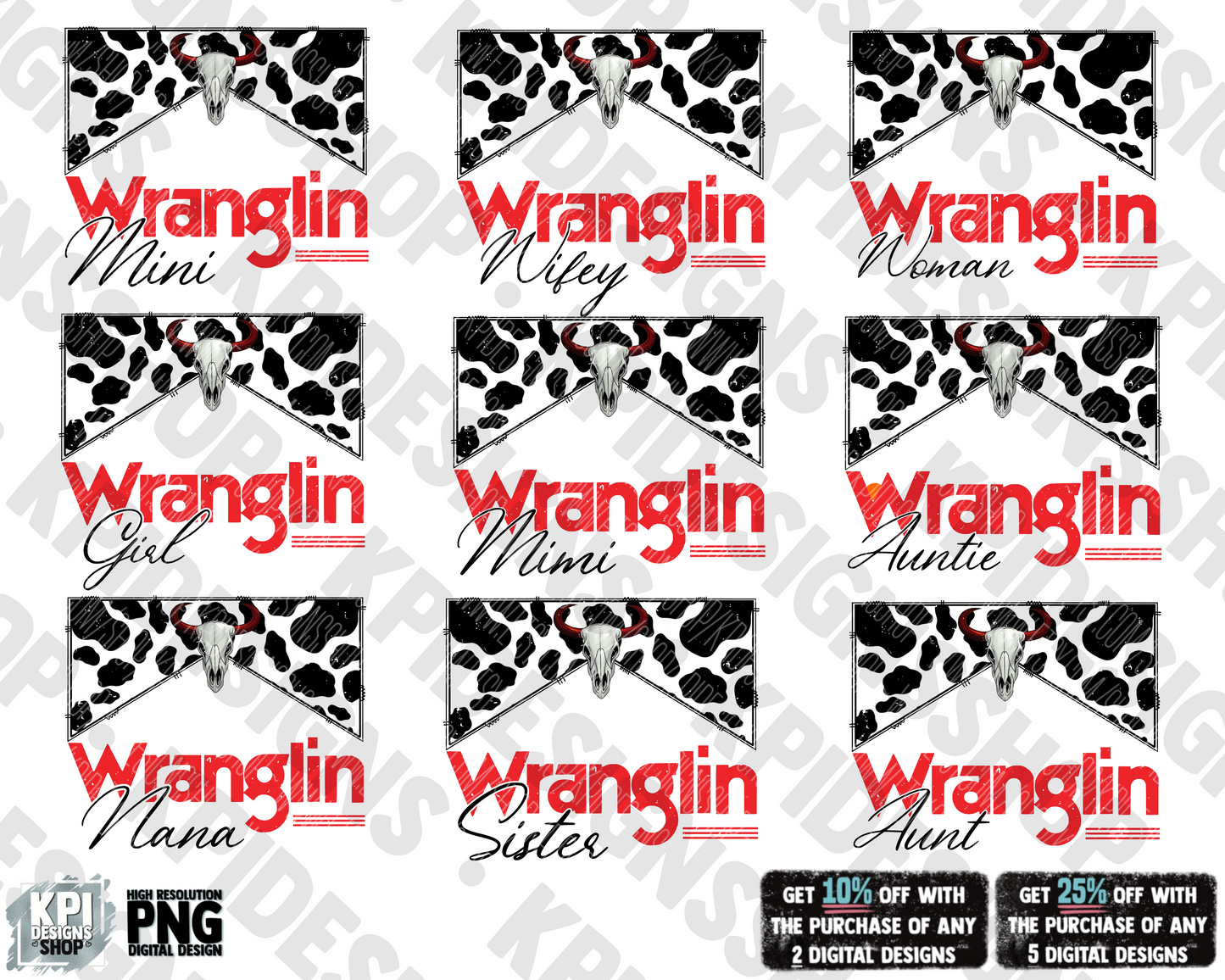 Wranglin Bundle (Aunt, Auntie, Woman, Girl, Mini, Mimi, Nana, Sister, Wifey) - PNG - Digital Design