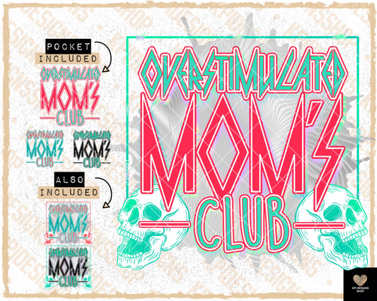 Overstimulated Mom's Club + Matching Pocket (6-pack) - Mar2023 - PNG - Digital Design