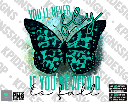 You'll Never Fly If You're Afraid to Fall - Feb2022 - PNG - Digital Design