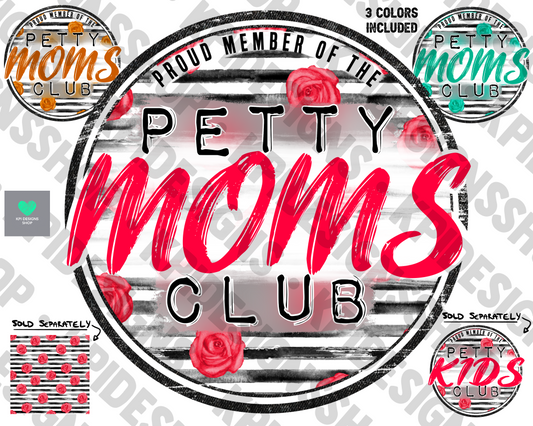 Petty Full Bundle (13-pack) - All Petty Moms/Kids Club Designs & Sleeve - Feb2022 - PNG - Digital Design