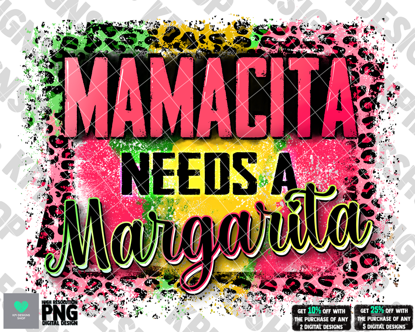 Mamacita Needs A Margarita - Apr2022 - PNG - Digital Design