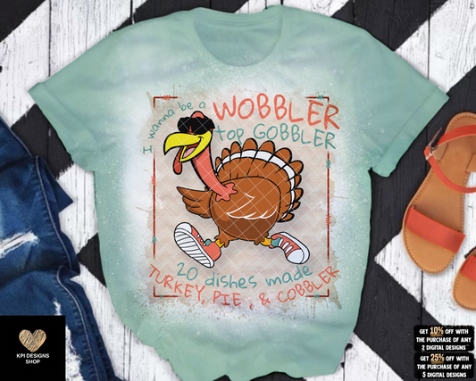 I Wanna Be a Wobbler - Sept2022 - PNG - Digital Design