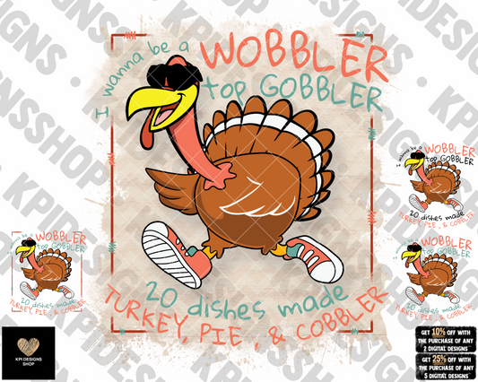 I Wanna Be a Wobbler - Sept2022 - PNG - Digital Design