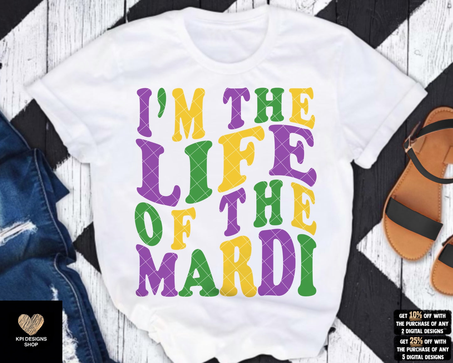 I'm the Life of the Mardi - Jan2023 - PNG - Digital Design