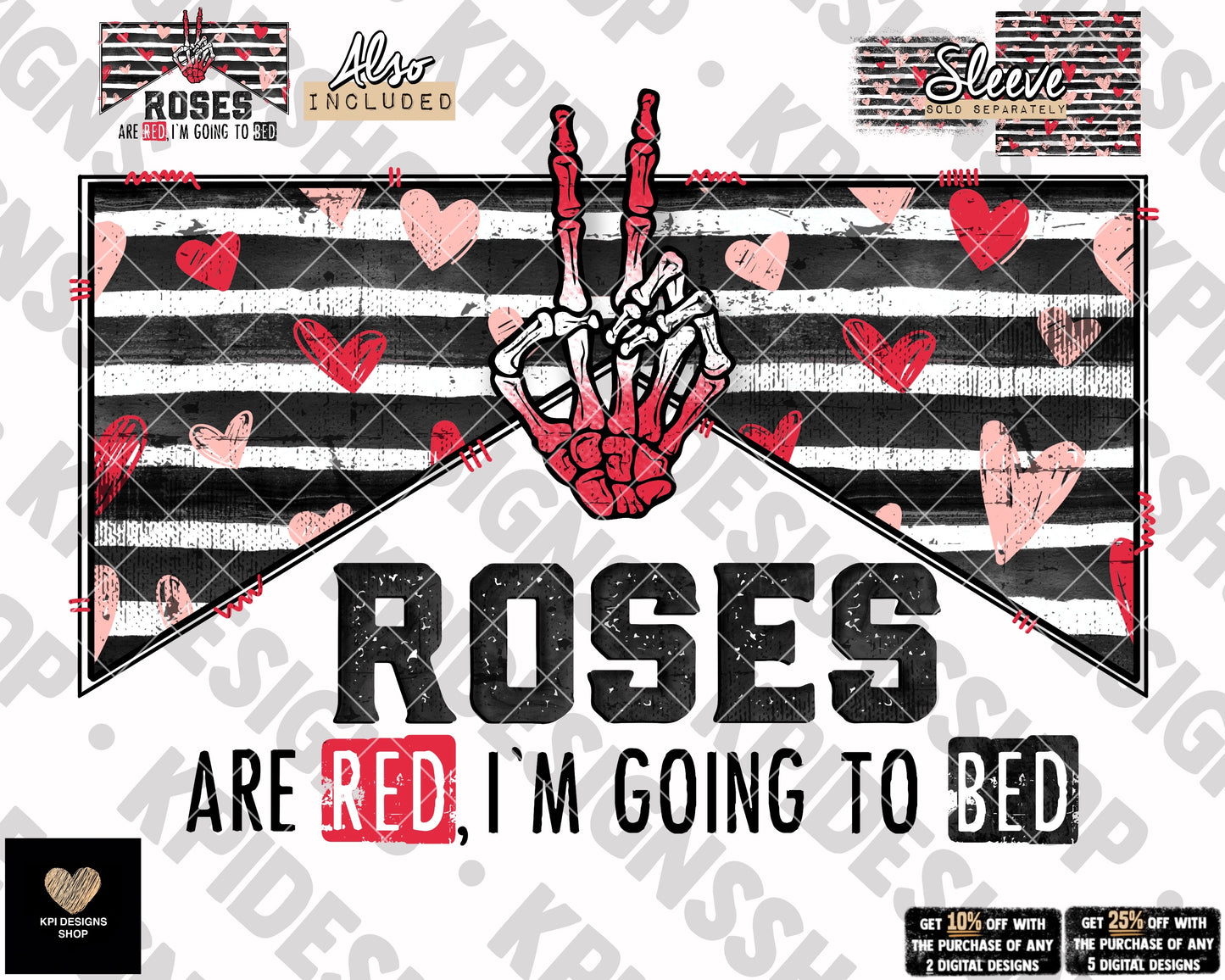 Roses Are Red, I'm Going to Bed - Dec2022 - PNG - Digital Design