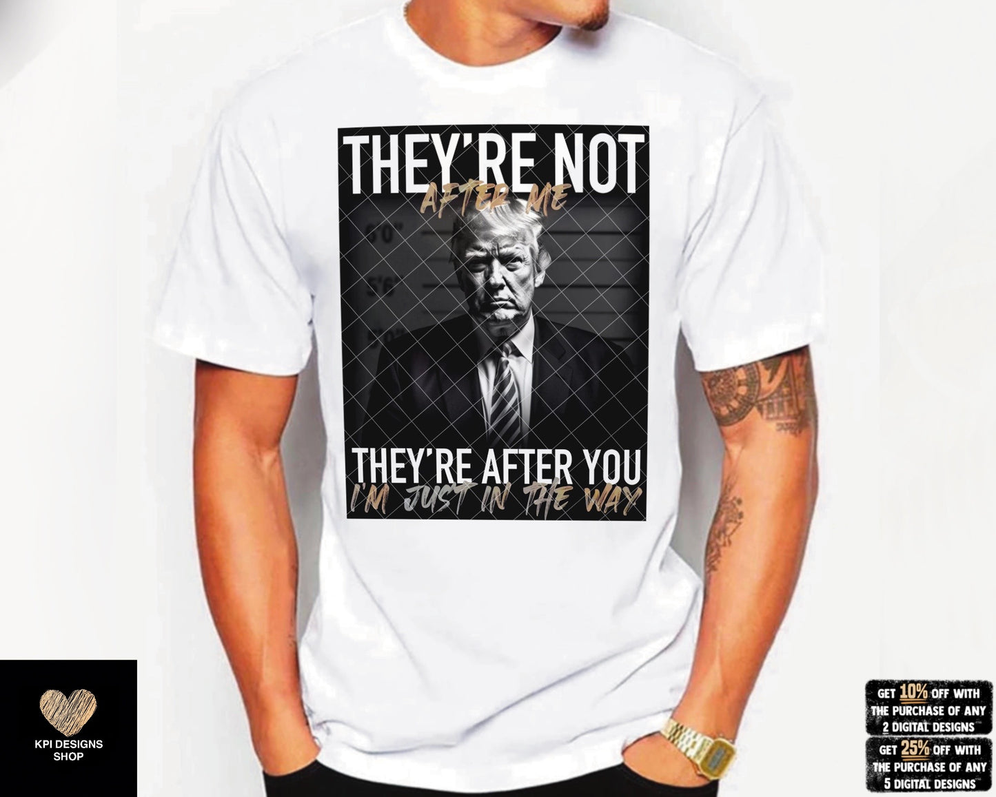 Trump - They're Not After Me, They're After You (3-pack) - April2023 - PNG - Digital Design