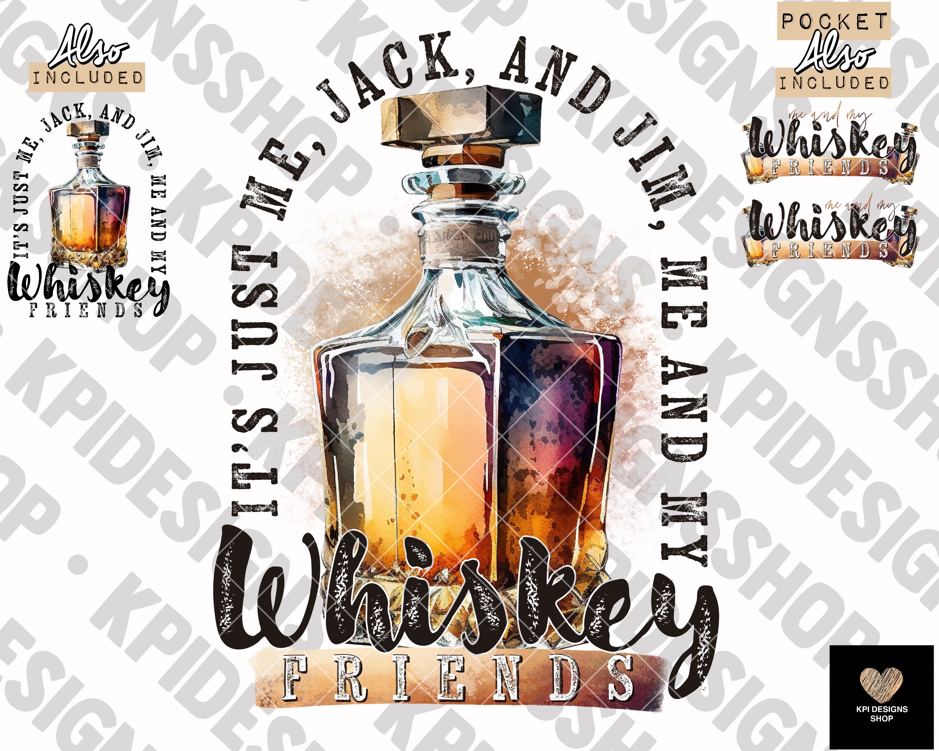 Me and My Whiskey Friends w/ Matching Pocket (4pack) Mar2023 PNG