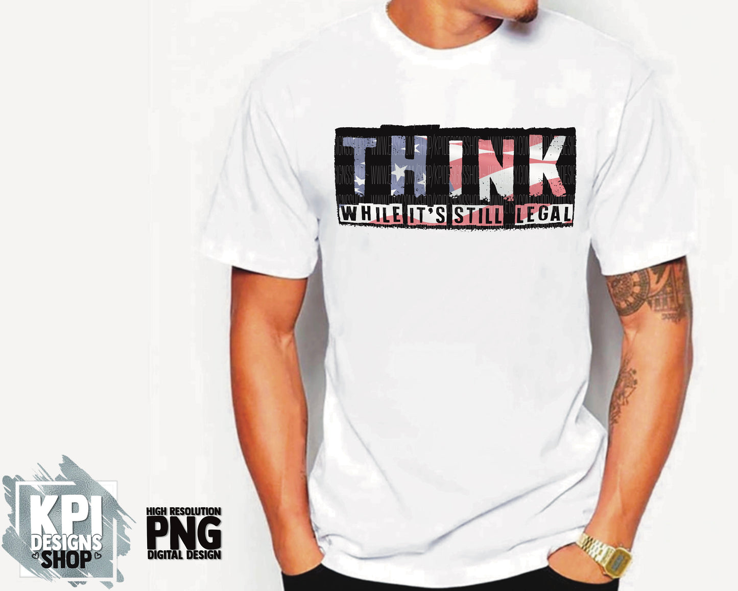 Think While It’s Still Legal (Bundle of 7) - Conservative Freedom - PNG - Digital Design