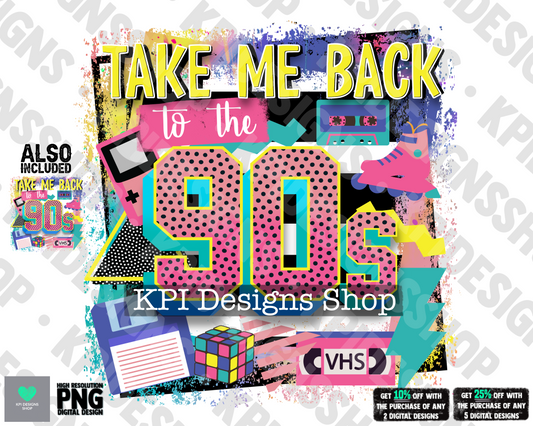 Take Me Back to the 90's (2-pack) - Mar2022 - PNG - Digital Design