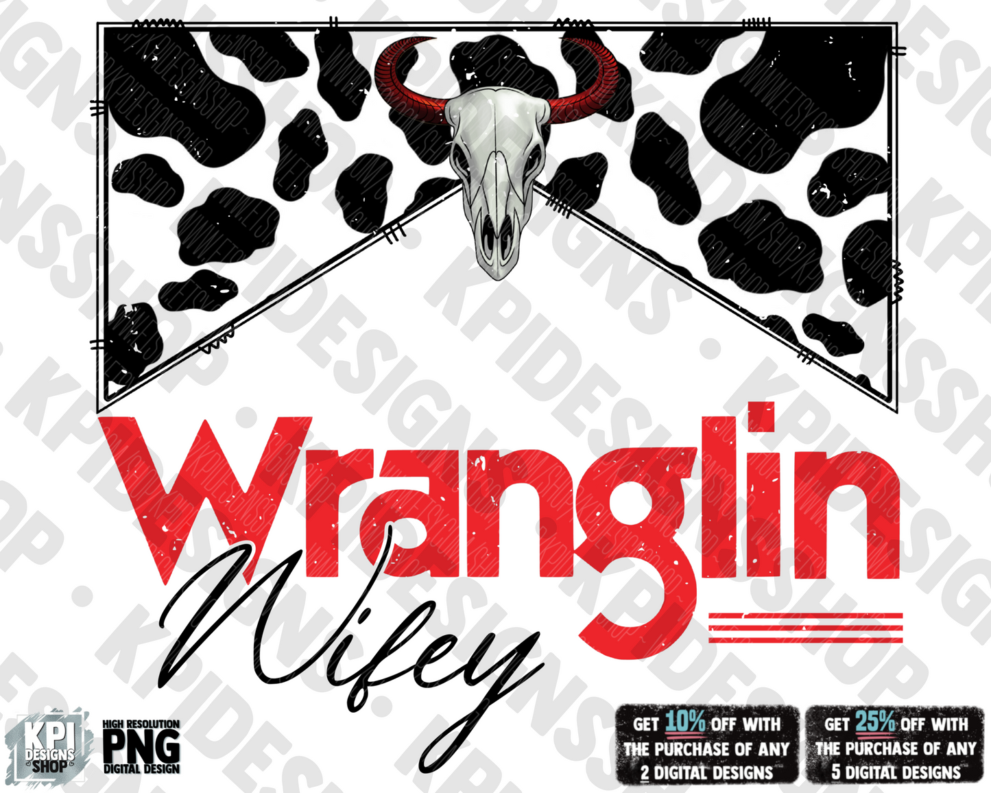 Wranglin Bundle (Aunt, Auntie, Woman, Girl, Mini, Mimi, Nana, Sister, Wifey) - PNG - Digital Design