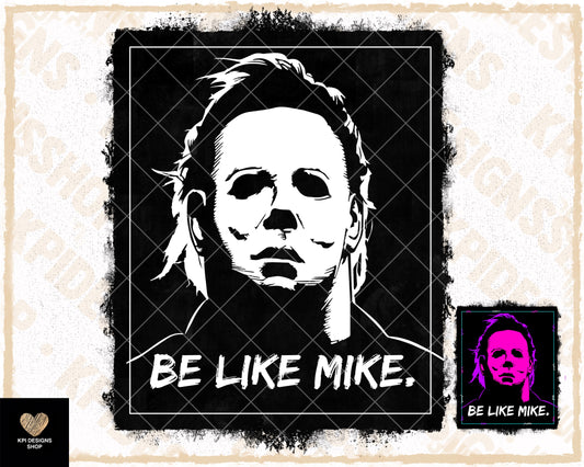 Be Like Mike (3-pack) - Sept2023 - PNG - Digital Design