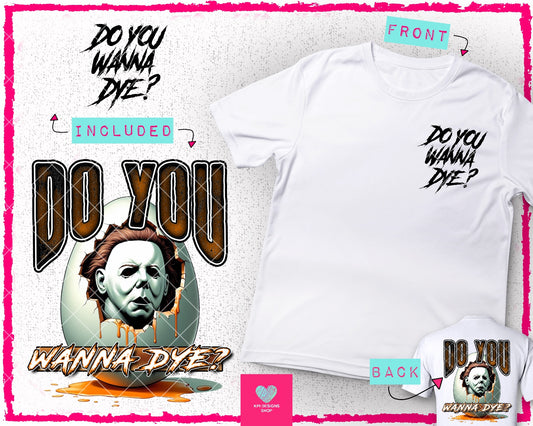 Michael: Do You Wanna Dye? + Matching Pocket - Feb2024 - PNG - Digital Design
