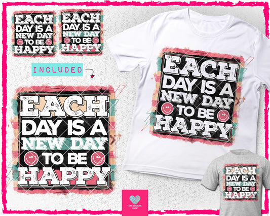 Each Day is a New Day to be Happy (3-pack) - Feb2024 - PNG - Digital Design