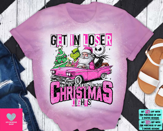 Get in Loser, We're Going to See Christmas Lights (2-pack) - Nov2023 - PNG - Digital Designs - Personal Use Recommended