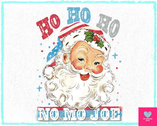 Ho Ho Ho, No Mo Joe - Nov2023 - PNG - Digital Design