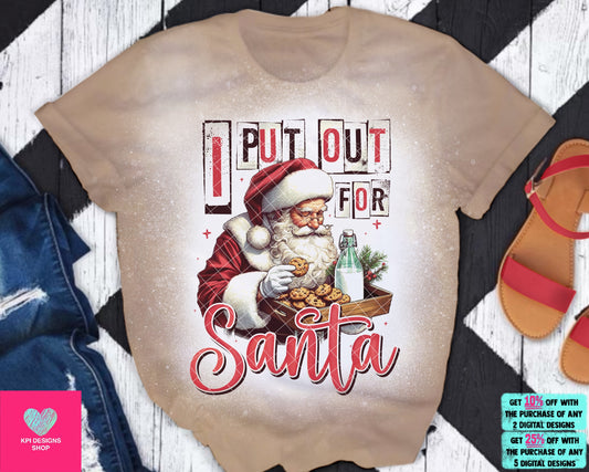 I Put Out For Santa - Nov2023 - PNG - Digital Design