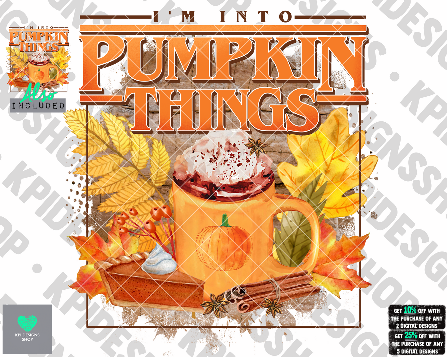 I'm Into Pumpkin Things w/ Frame (2-pack) - Aug2022 - PNG - Digital Design (Personal Use Recommended)