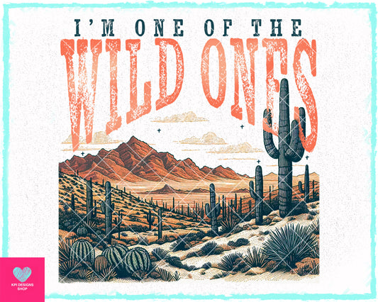 I'm One of the Wild Ones - Feb2024 - PNG - Digital Designs