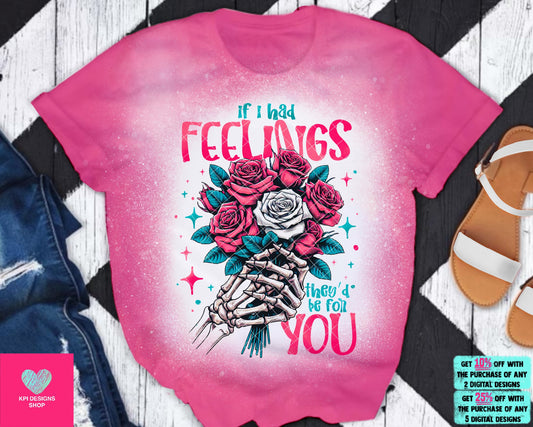 If I Had Feelings - Dec2023 - PNG - Digital Design