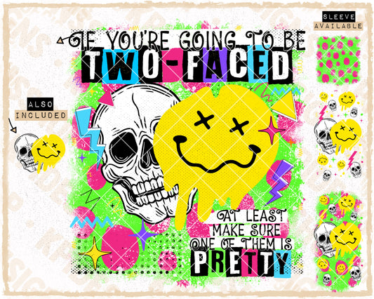 If You're Going to Be Two-Faced + Matching Pocket - Aug2023 - PNG - Digital Designs