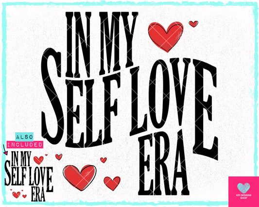 In My Self Love Era (2-pack) - Jan2024 - PNG - Digital Design